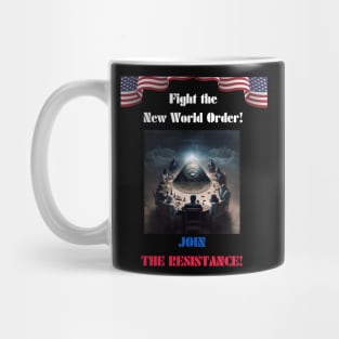 Fight the New World Order! JOIN THE RESISTANCE! Mug